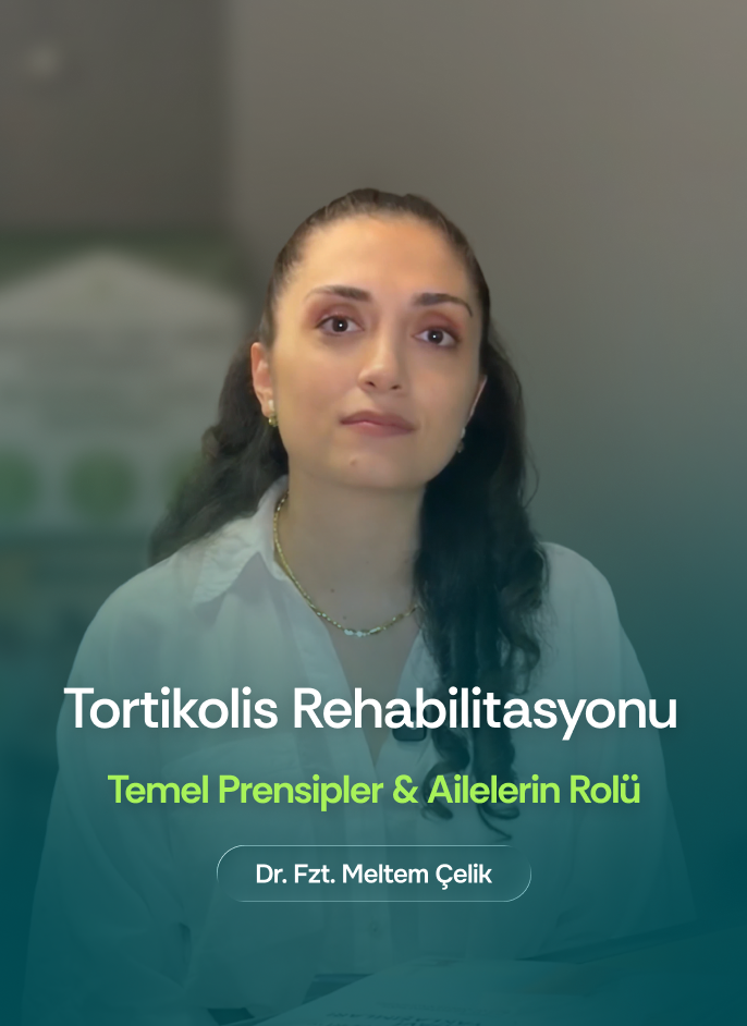 Dr. Fzt. Meltem Çelik - Tortikolis Rehabilitasyonu