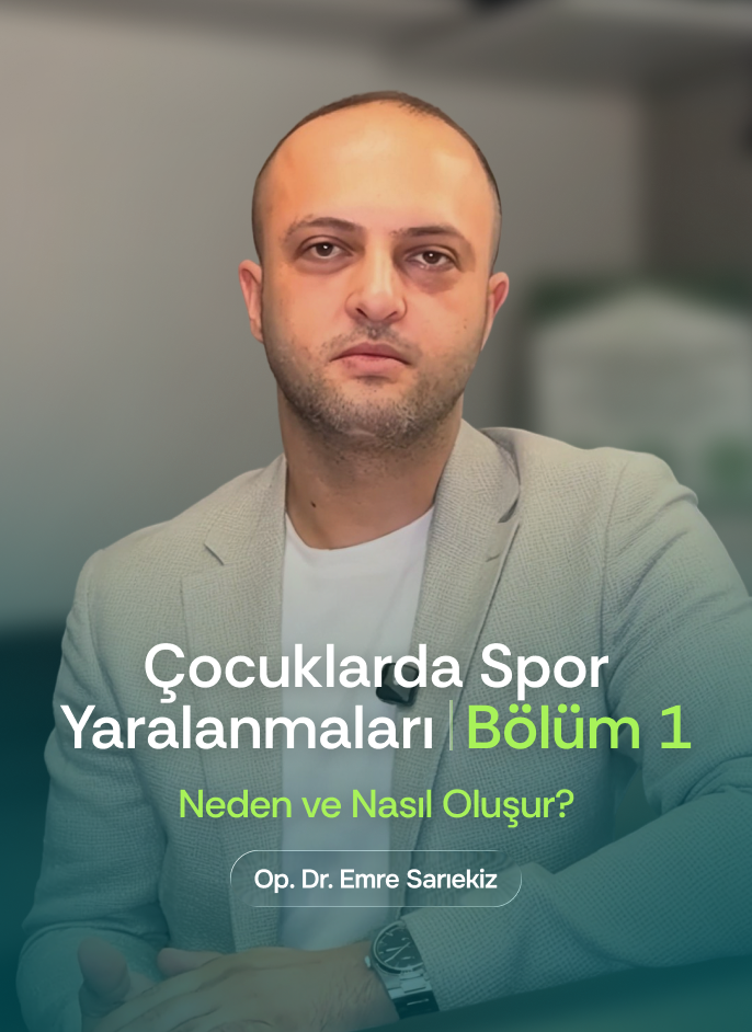Op. Dr. Emre Sarıekiz - Çocuklarda Spor Yaralanmaları Bölüm 1